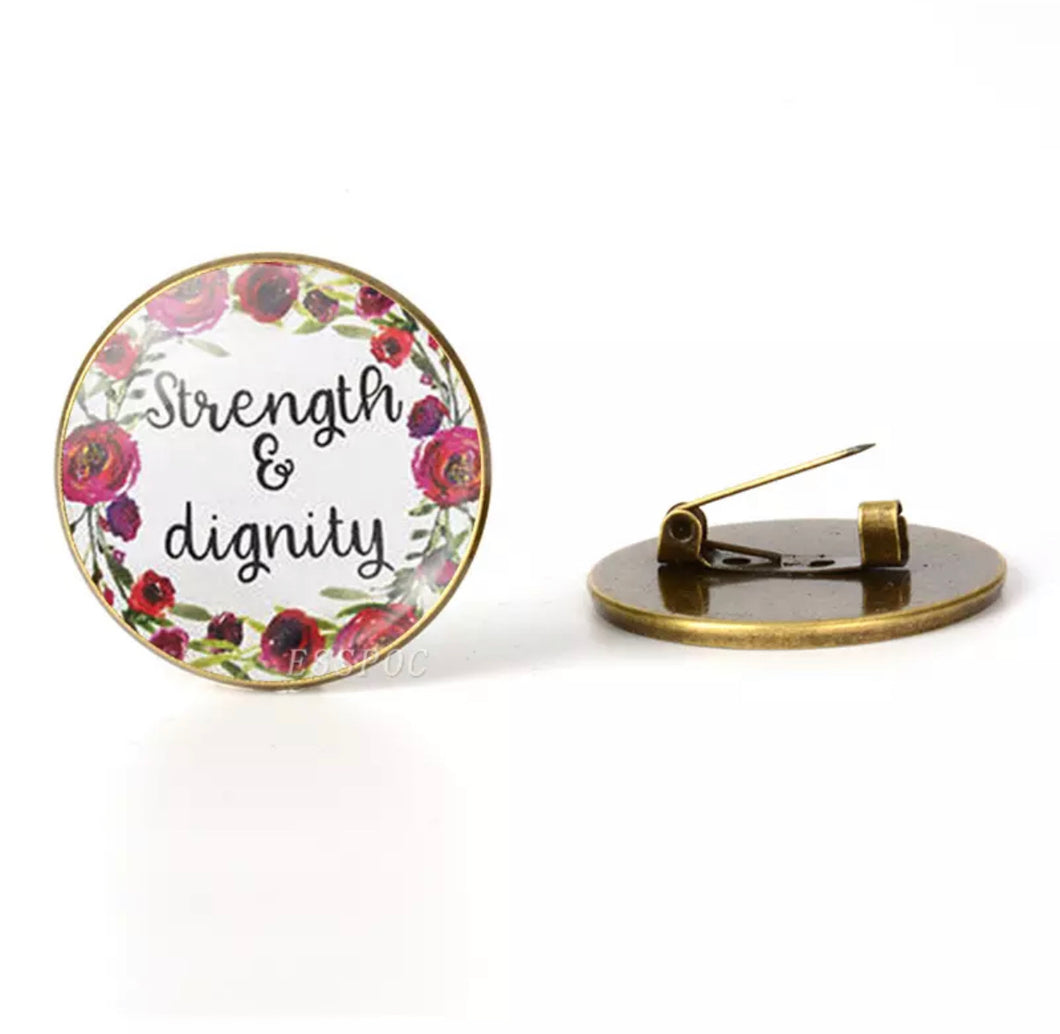 “Strength & Dignity” Pin - D37