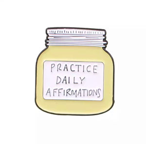“Daily Affirmation” Pin - D18